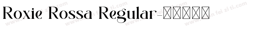 Roxie Rossa Regular字体转换